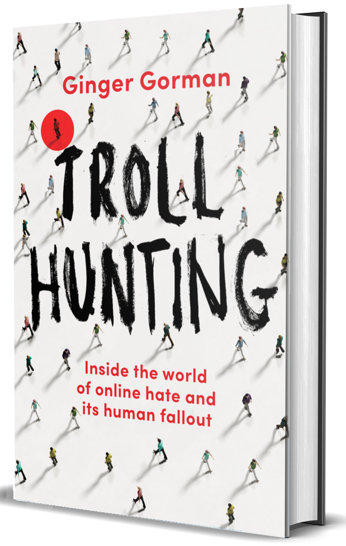 It was like being skinned alive': Ginger Gorman goes hunting for trolls, Books